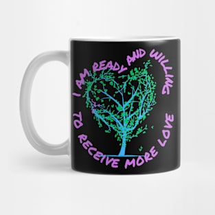 Ready To Receive More Love Mug